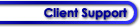 Client Support